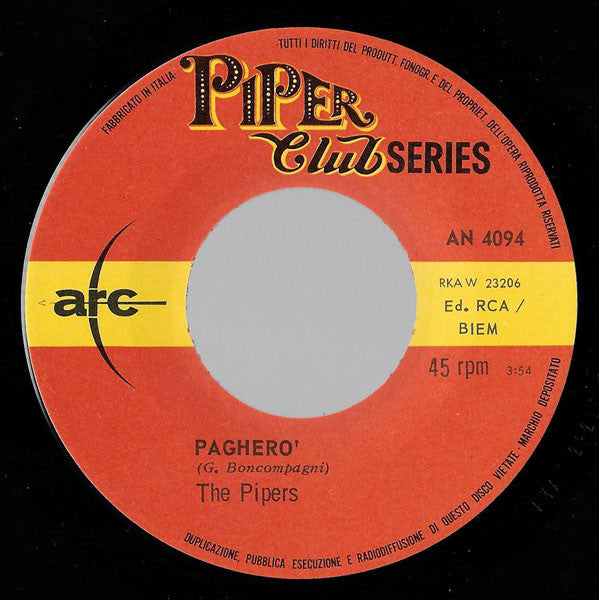 The Pipers (2) : Amore Lo Sai / Pagherò (7", Mono)