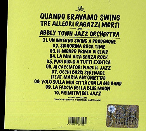 Tre Allegri Ragazzi Morti And Abbey Town Jazz Orchestra : Quando Eravamo Swing (CD, Album)