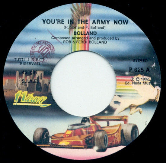 Bolland & Bolland : You're In The Army Now (7")
