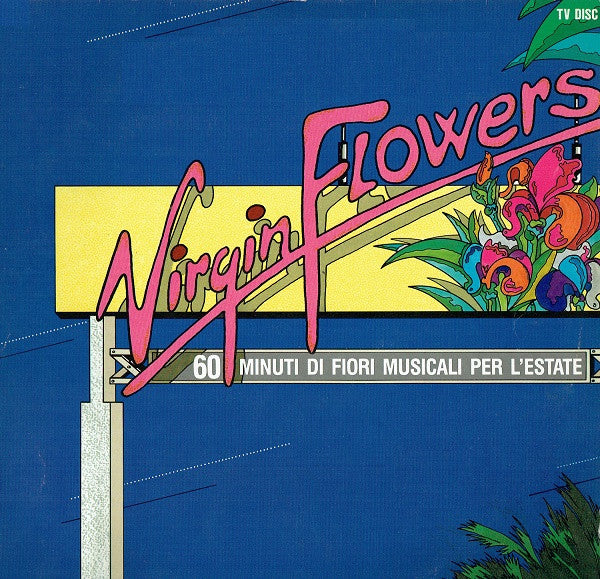 Various : Virgin Flowers (60 Minuti Di Fiori Musicali Per L'Estate) (LP, Comp)