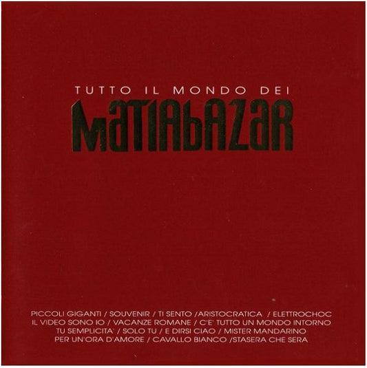 Matia Bazar : Tutto Il Mondo Dei Matia Bazar (CD, Comp)