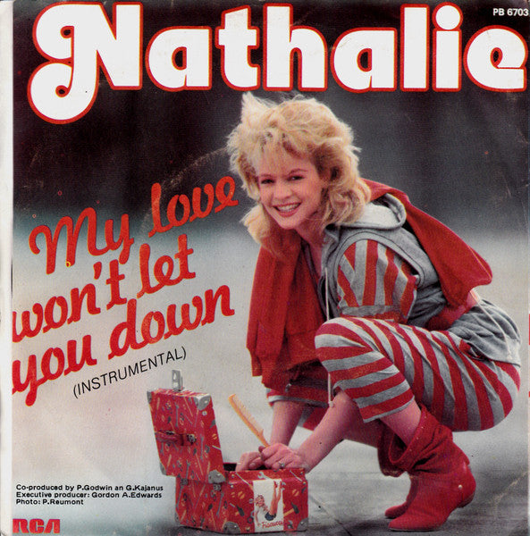Nathalie : My Love Won't Let You Down (7")