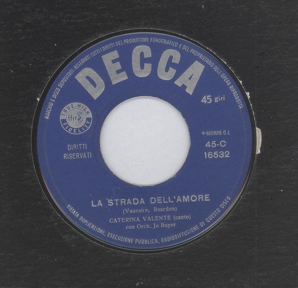 Caterina Valente : La  Strada Dell' Amore (7")