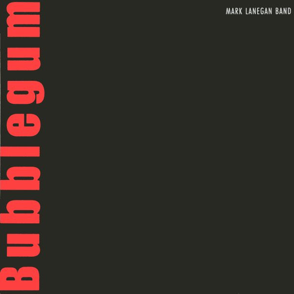 Mark Lanegan Band : Bubblegum (LP, Album, RE)