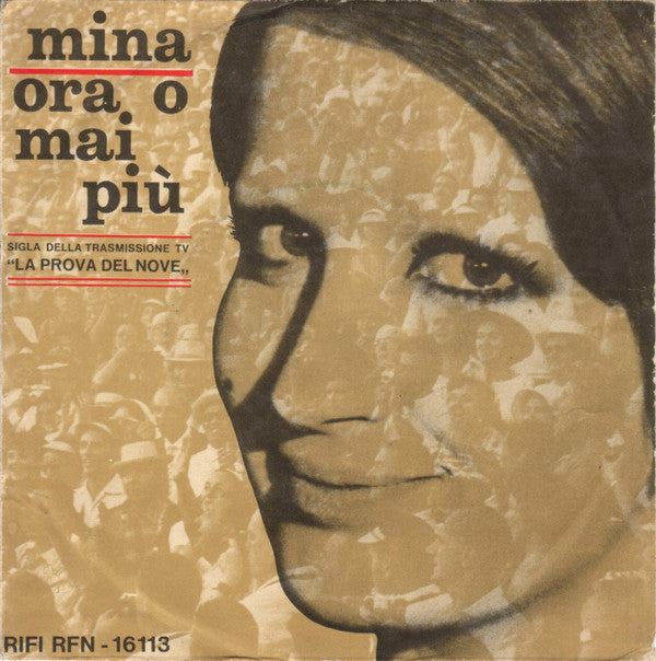 Mina (3) : Ora O Mai Più (7")