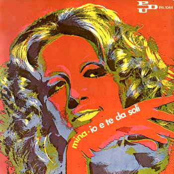 Mina (3) : Io E Te Da Soli  (7")