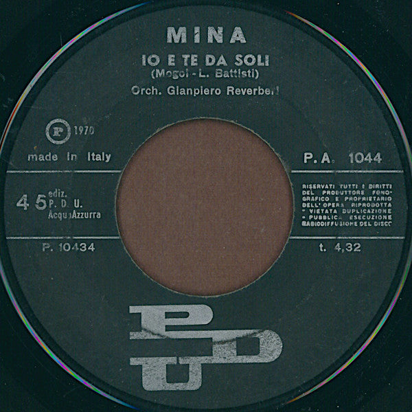 Mina (3) : Io E Te Da Soli  (7")