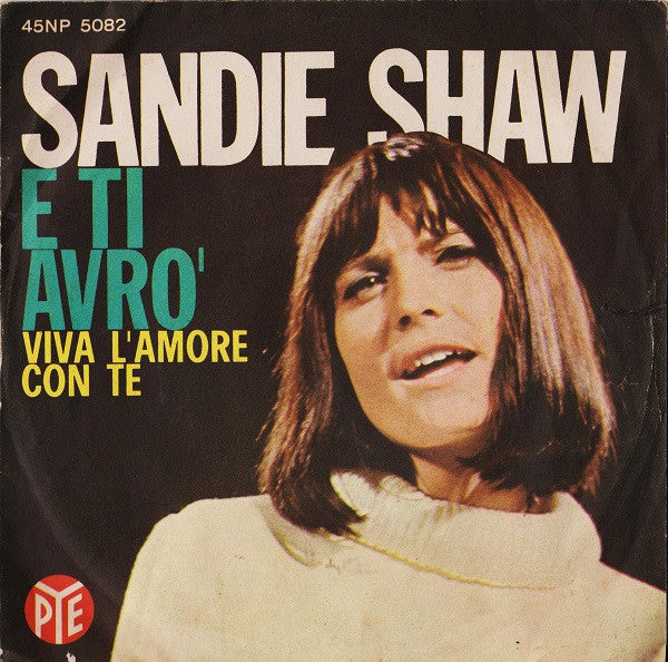 Sandie Shaw : E Ti Avrò  (7", Mono)