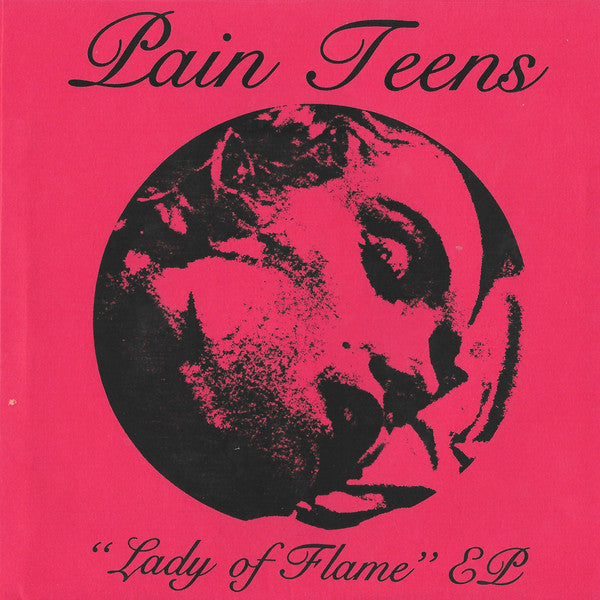 Pain Teens : Lady Of Flame EP (7", EP, Ltd, Pin)