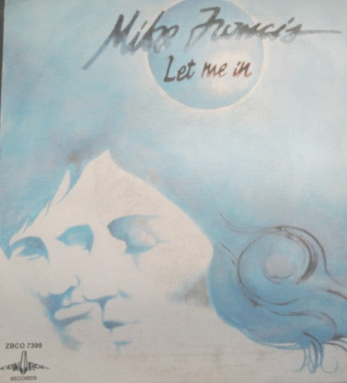 Mike Francis : Let Me In (7")