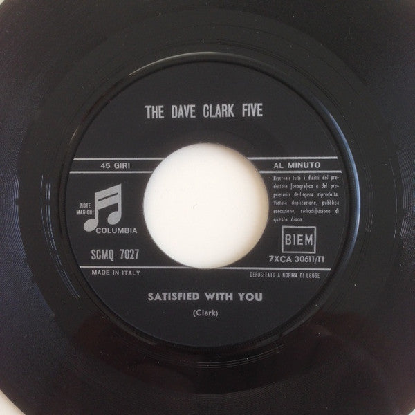 The Dave Clark Five : Satisfied With You / Don't Let Me Down (7", Single)