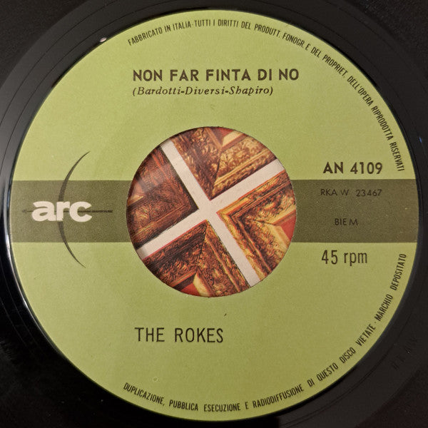 The Rokes : Bisogna Saper Perdere / Non Far Finta Di No (7", Mono)