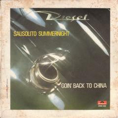 Diesel (5) : Sausolito Summernight / Goin' Back To China (7")
