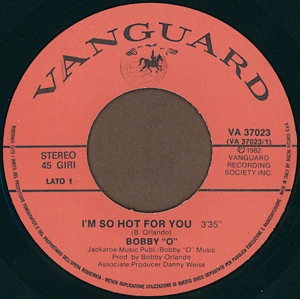 Bobby Orlando : I'm So Hot For You (7")