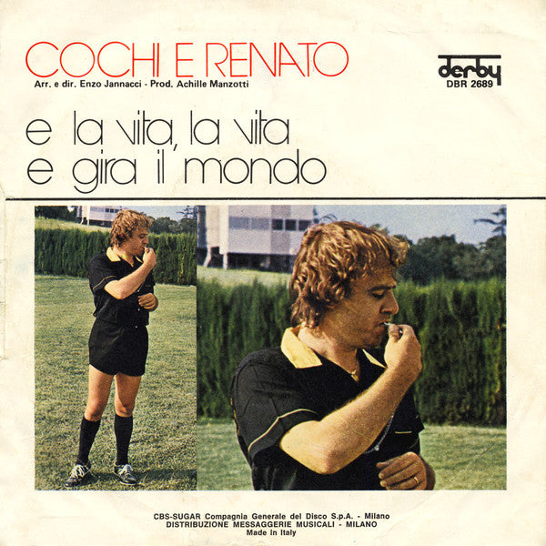 Cochi E Renato : E La Vita, La Vita  (7")