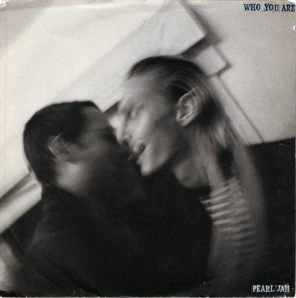 Pearl Jam : Who You Are (7")