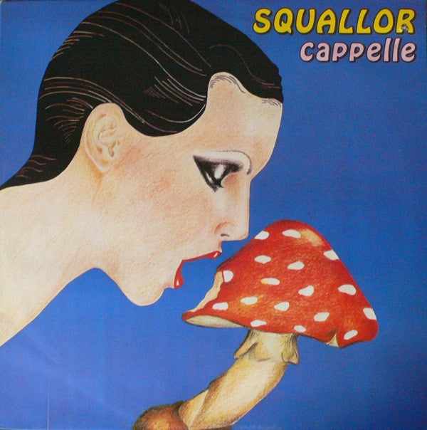 Squallor : Cappelle (LP, Album)