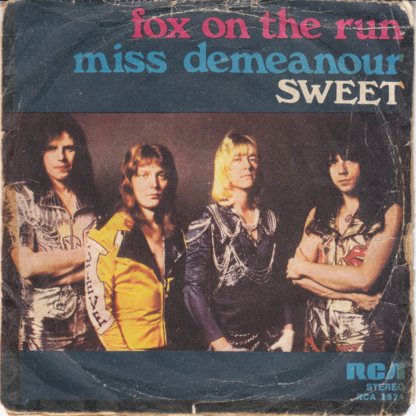 The Sweet : Fox On The Run / Miss Demeanour (7")