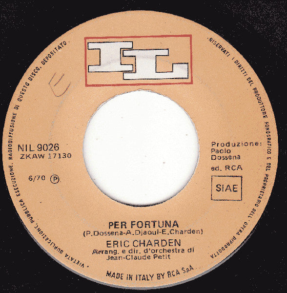 Eric Charden : Tu Sei Tu / Per Fortuna (7", Mono)