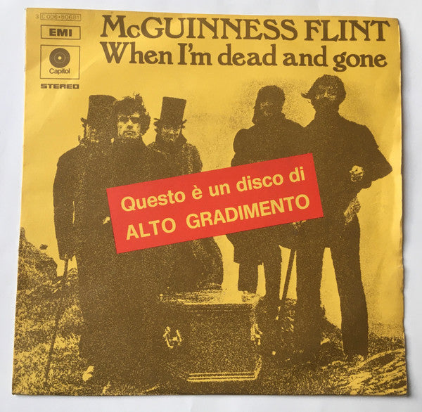 McGuinness Flint : When I'm Dead And Gone (7", Single)
