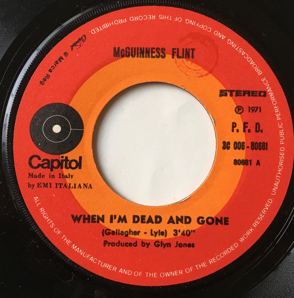 McGuinness Flint : When I'm Dead And Gone (7", Single)