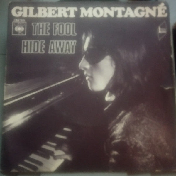 Gilbert Montagné : The Fool / Hide Away (7", Single)