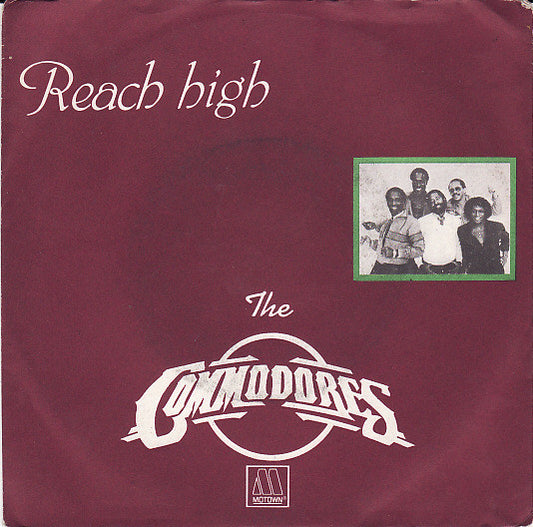 Commodores : Reach High (7")