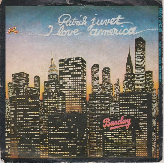 Patrick Juvet : I Love America (7", Single)