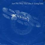 The S.O.S. Band : Just The Way You Like It (Long Edit) (7", Single)