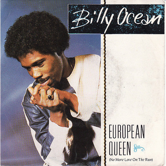 Billy Ocean : European Queen (No More Love On The Run) (7")