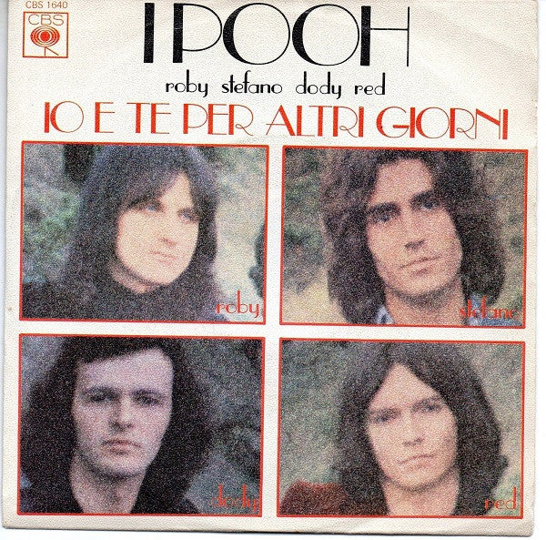 I Pooh* : Io E Te Per Altri Giorni (7")