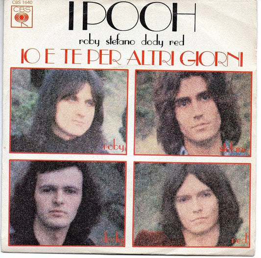 I Pooh* : Io E Te Per Altri Giorni (7")