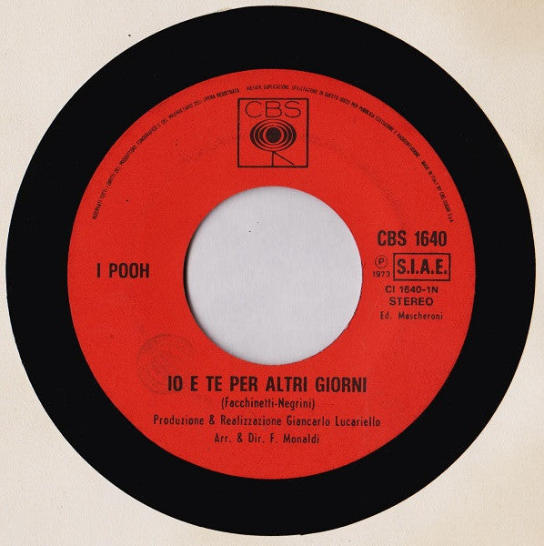 I Pooh* : Io E Te Per Altri Giorni (7")