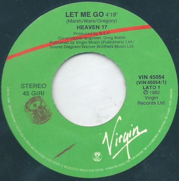 Heaven 17 : Let Me Go! (7")