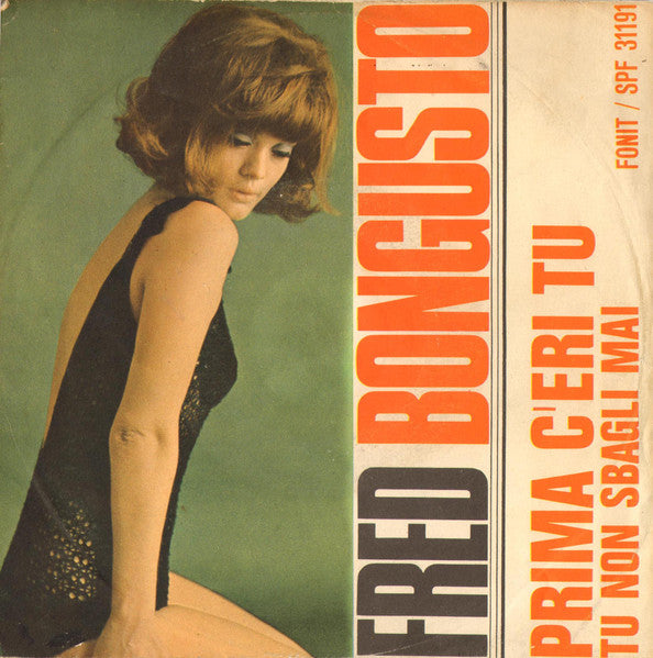 Fred Bongusto : Prima C'Eri Tu (7")