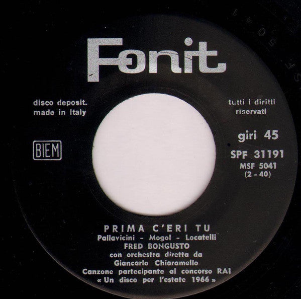 Fred Bongusto : Prima C'Eri Tu (7")