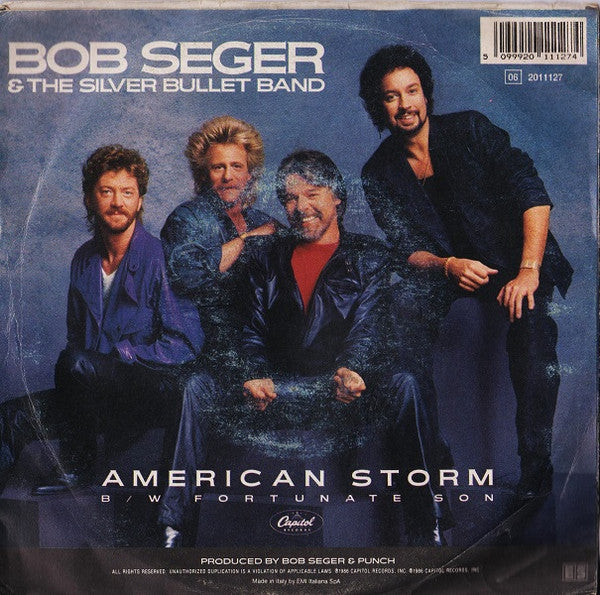 Bob Seger And The Silver Bullet Band : American Storm (7")