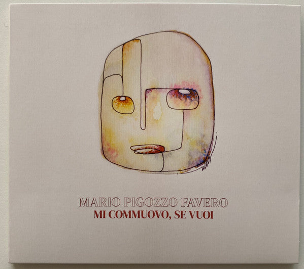 Mario Pigozzo Favero : Mi Commuovo, Se Vuoi (CD, Album)