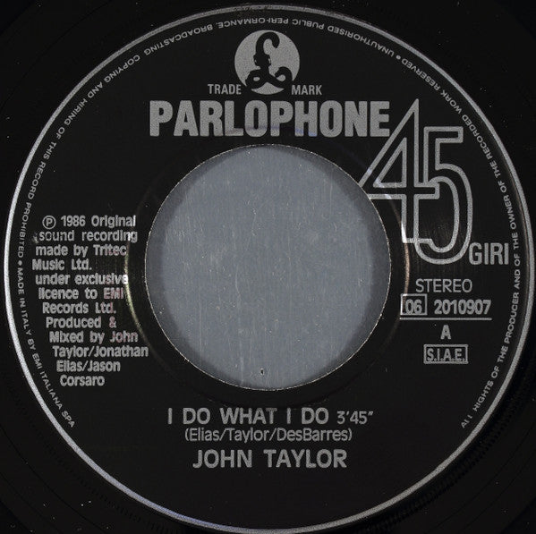 John Taylor : I Do What I Do... (Theme For 9½ Weeks) (7")