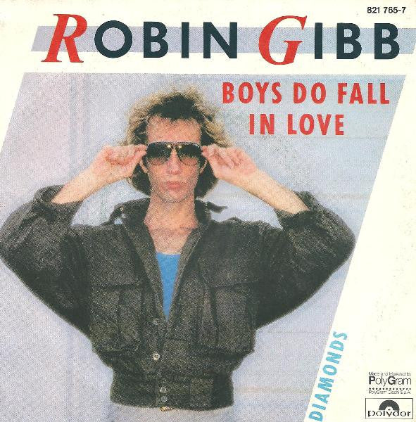 Robin Gibb : Boys Do Fall In Love (7")