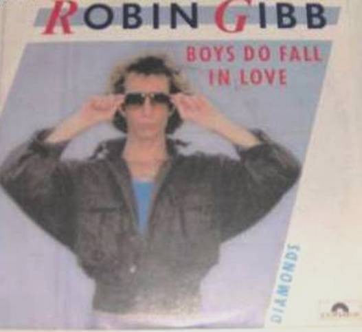 Robin Gibb : Boys Do Fall In Love (7")