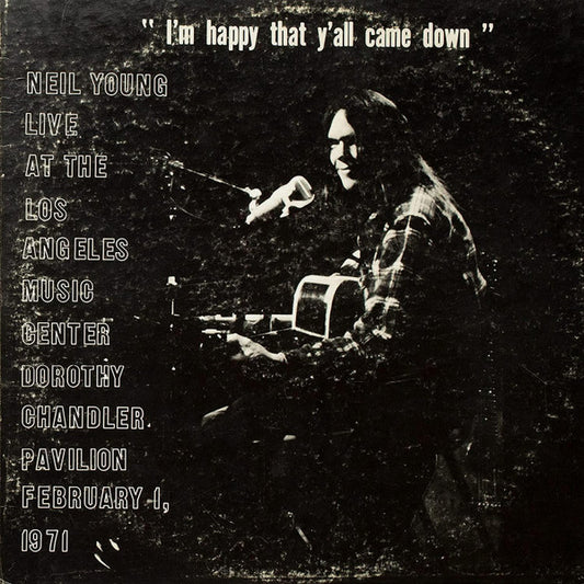 Neil Young : Dorothy Chandler Pavilion 1971 (I'm Happy That Y'All Came Down) (LP, Album, RM)