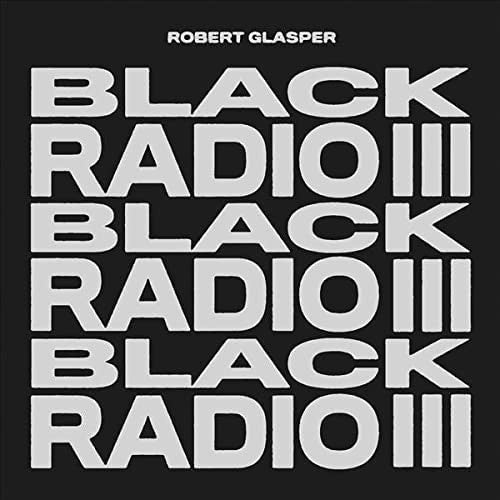 Robert Glasper : Black Radio III (CD, Album)