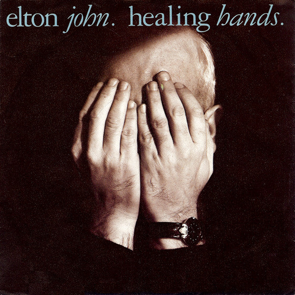 Elton John : Healing Hands. (7", Single)