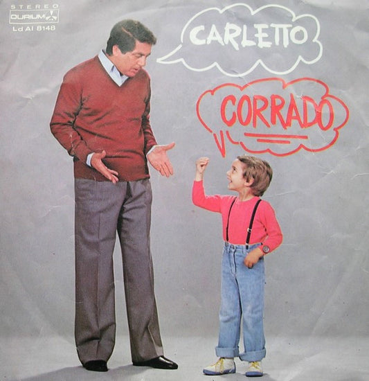 Corrado* : Carletto (7")