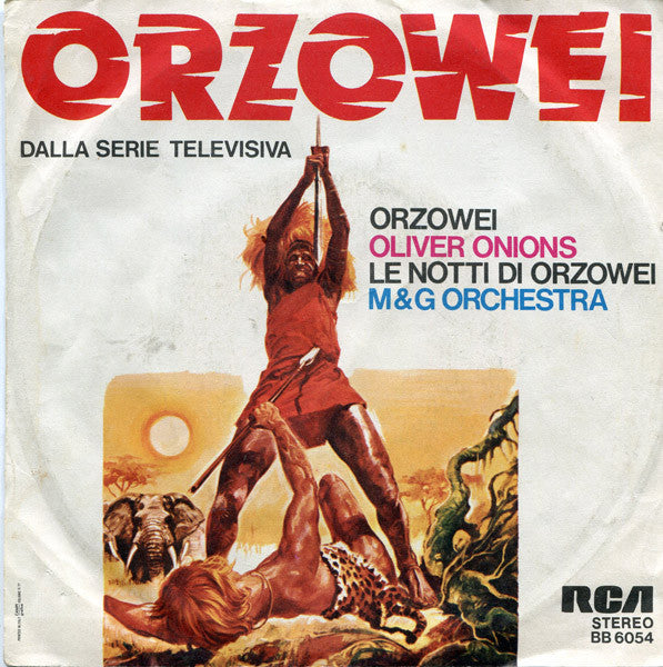 Oliver Onions / M & G Orchestra* : Orzowei / Le Notti Di Orzowei (7", Single)