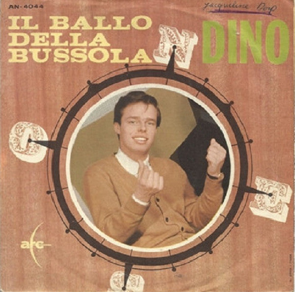 Dino (7) : Il Ballo Della Bussola (7", Mono)
