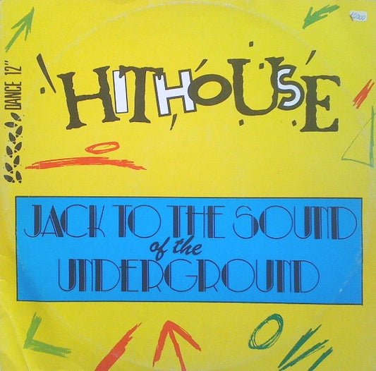 Hithouse : Jack To The Sound Of The Underground (12", Maxi)