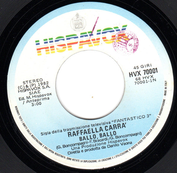 Raffaella Carrà : Ballo, Ballo (7")