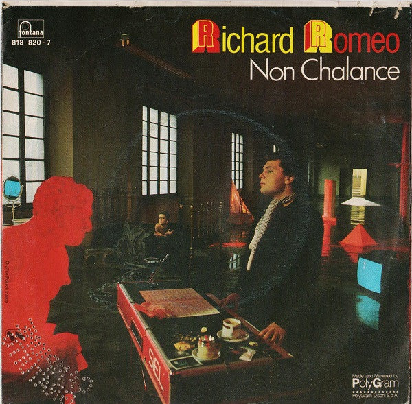 Richard Romeo : Non Chalance (7")